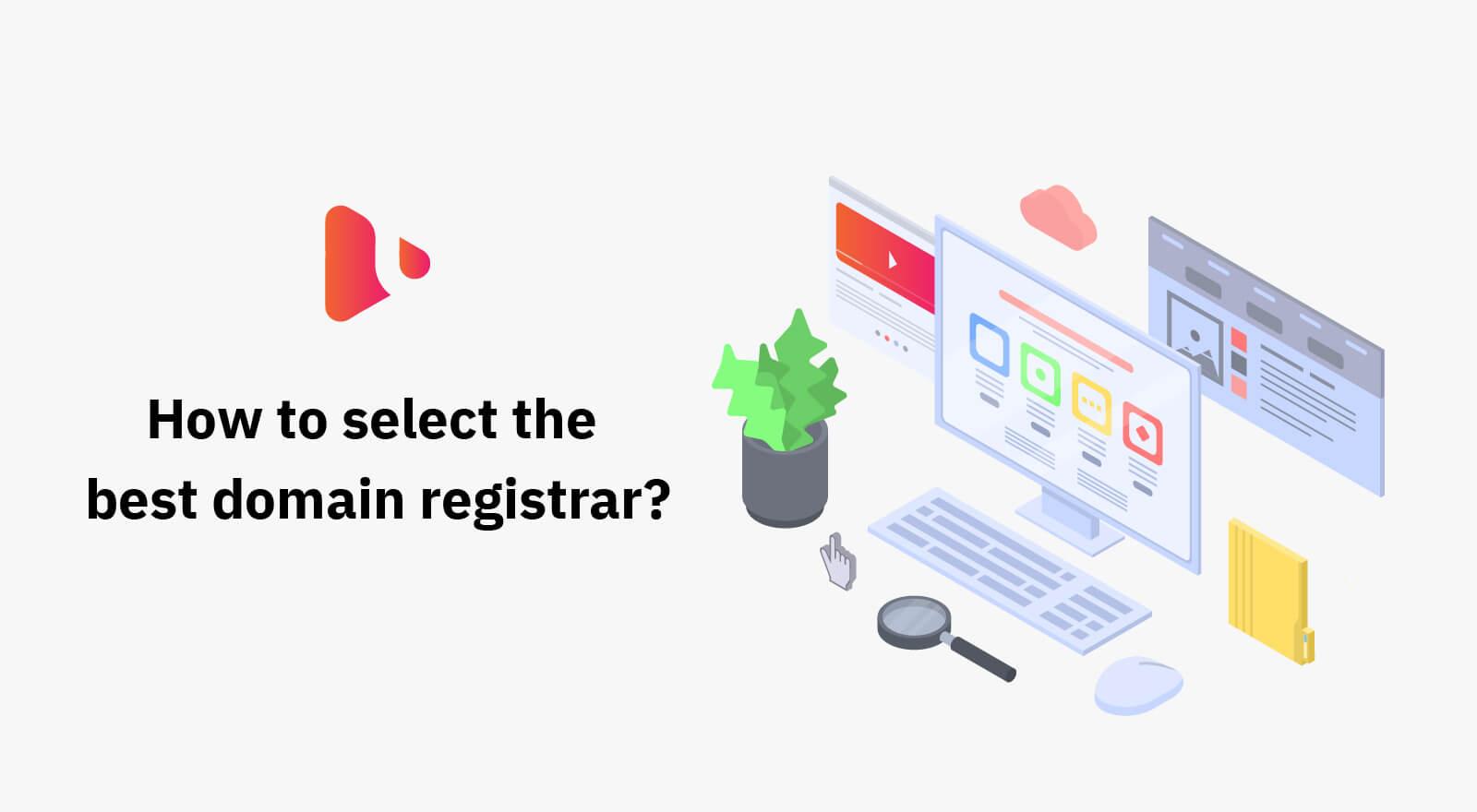 How to Select the Best Domain Registrar